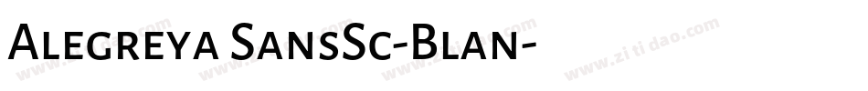 Alegreya SansSc-Blan字体转换